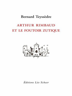 cover image of Arthur Rimbaud et le foutoir zutique
